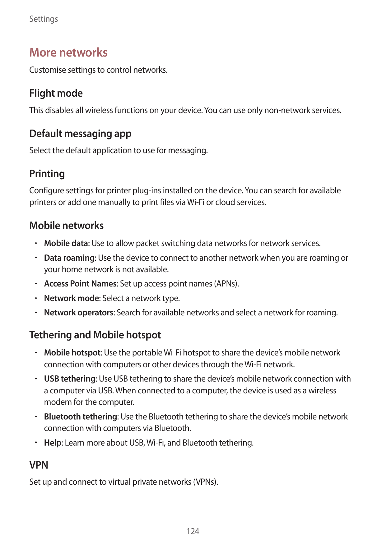 SettingsMore networksCustomise settings to control networks.Flight modeThis disables all wireless functions on your device. You 