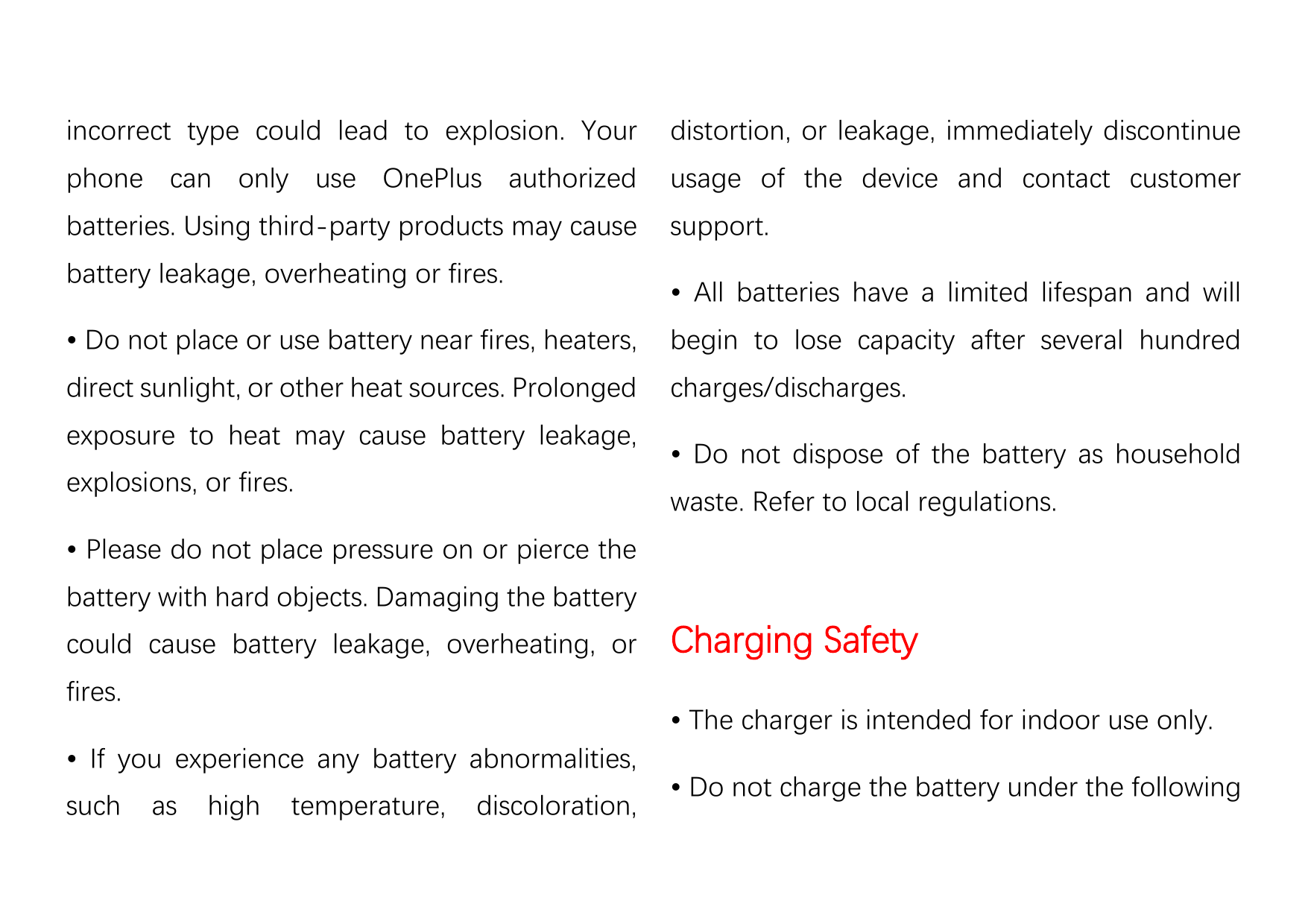 incorrect type could lead to explosion. Yourdistortion, or leakage, immediately discontinuephone can only use OnePlus authorized
