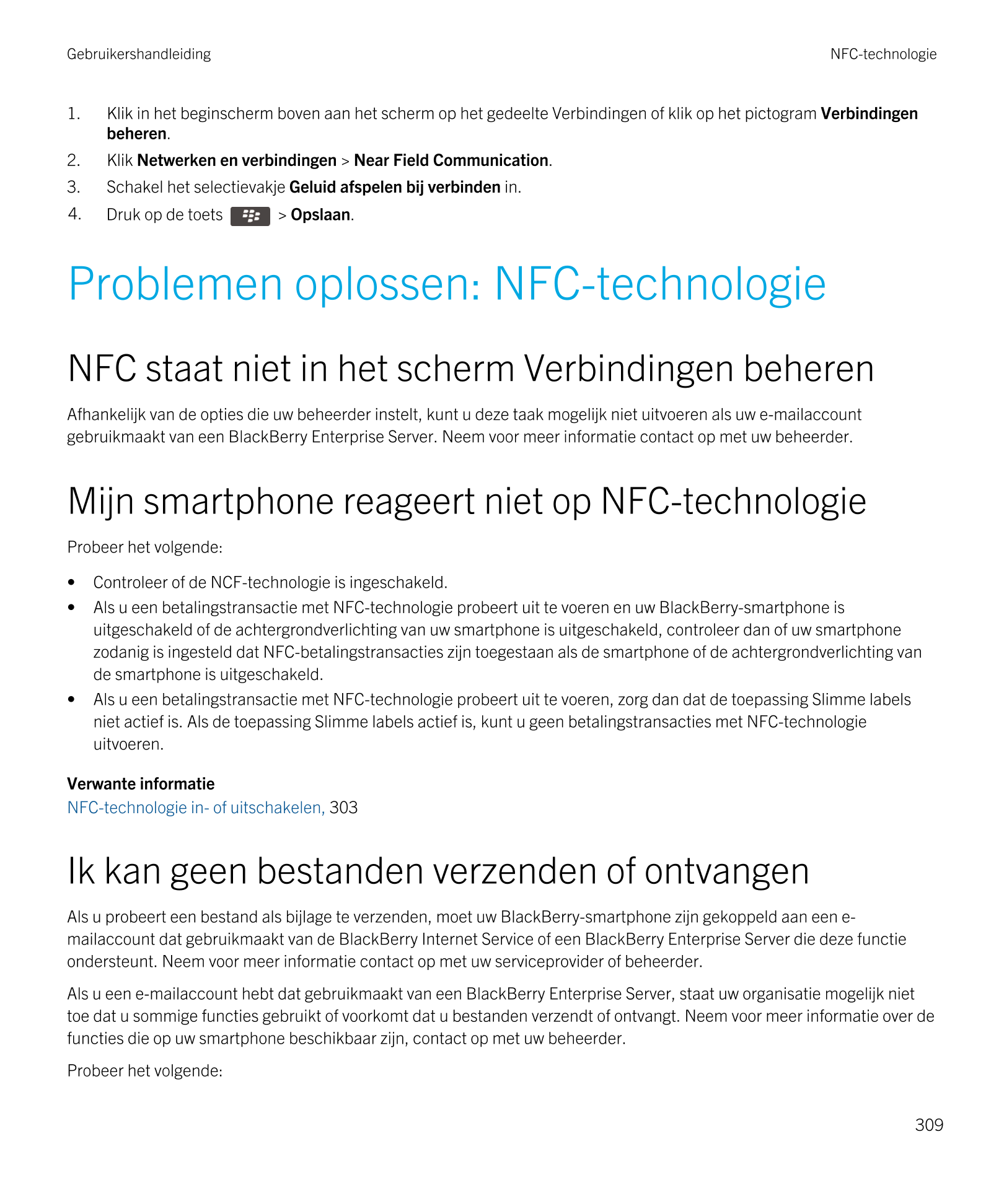 Gebruikershandleiding NFC-technologie
1. Klik in het beginscherm boven aan het scherm op het gedeelte Verbindingen of klik op he