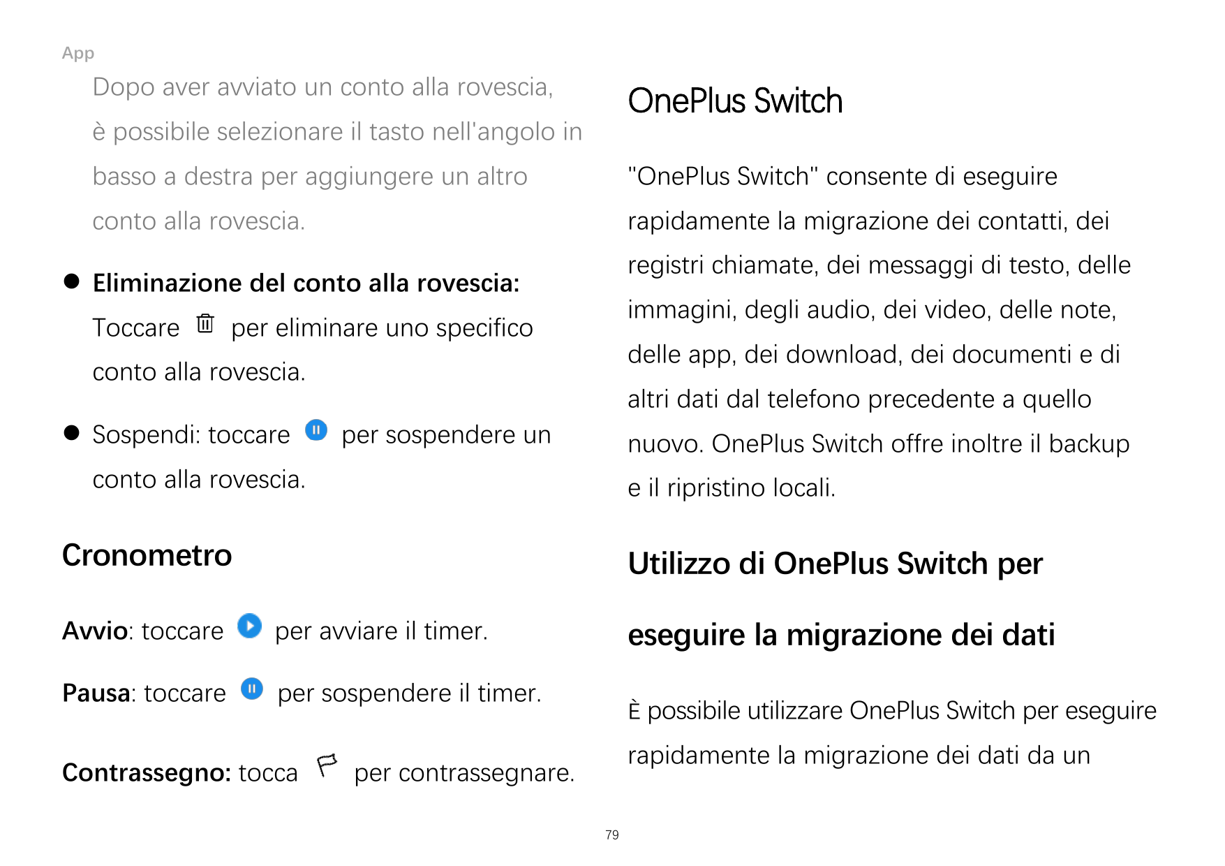 AppDopo aver avviato un conto alla rovescia,OnePlus Switchè possibile selezionare il tasto nell'angolo inbasso a destra per aggi