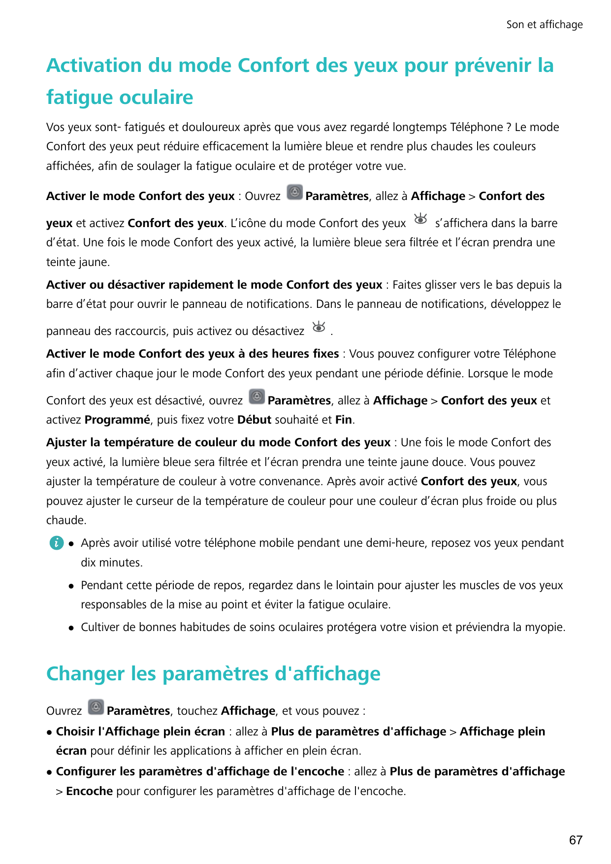 Son et affichageActivation du mode Confort des yeux pour prévenir lafatigue oculaireVos yeux sont- fatigués et douloureux après 