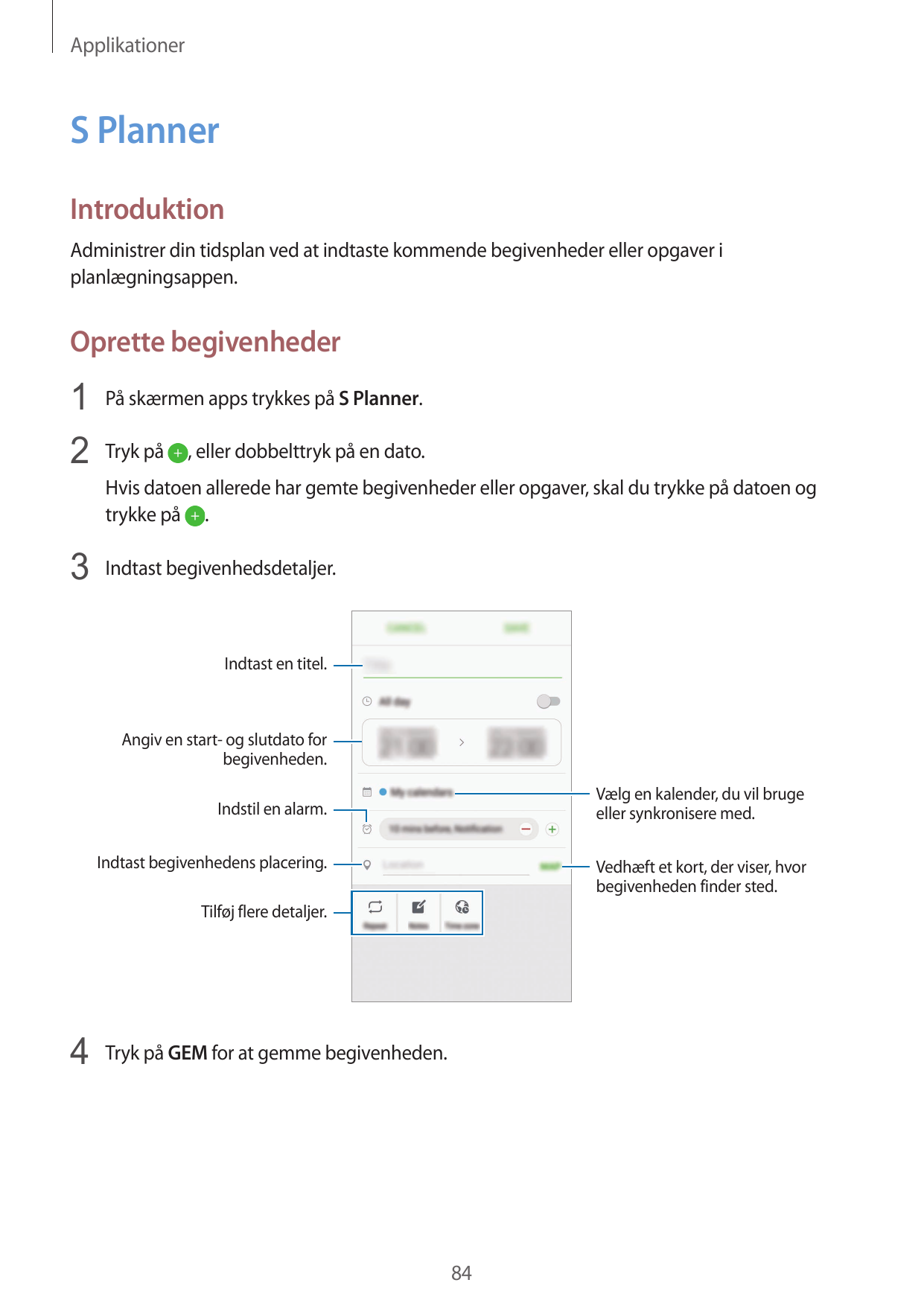 ApplikationerS PlannerIntroduktionAdministrer din tidsplan ved at indtaste kommende begivenheder eller opgaver iplanlægningsappe