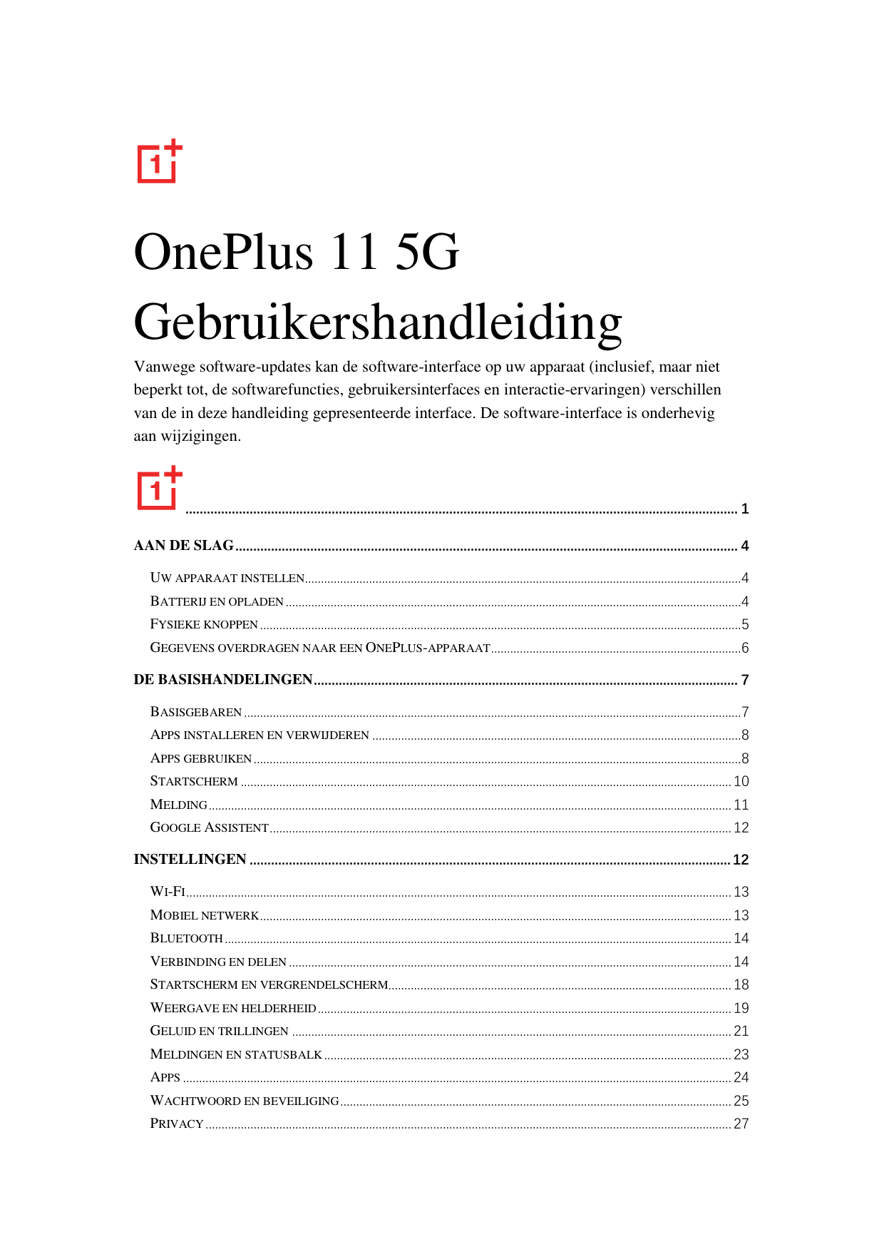 OnePlus 11 5GGebruikershandleidingVanwege software-updates kan de software-interface op uw apparaat (inclusief, maar nietbeperkt
