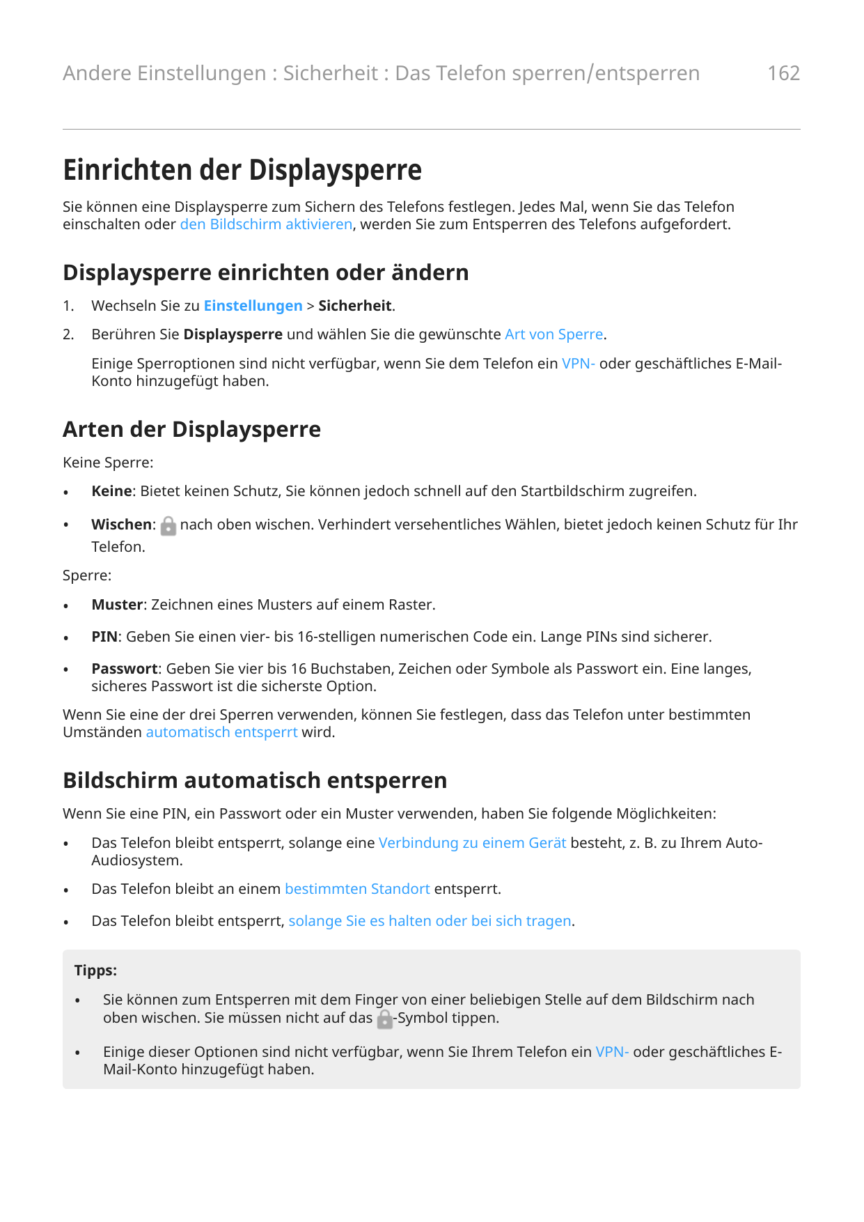 Andere Einstellungen : Sicherheit : Das Telefon sperren/entsperren162Einrichten der DisplaysperreSie können eine Displaysperre z