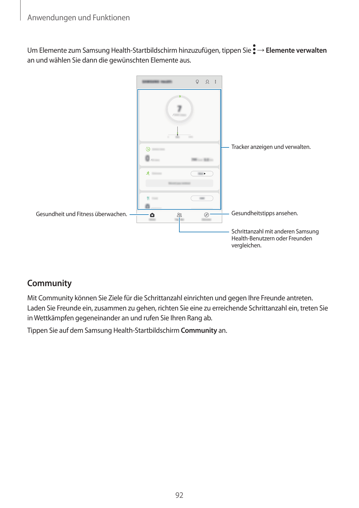 Anwendungen und FunktionenUm Elemente zum Samsung Health-Startbildschirm hinzuzufügen, tippen Sie → Elemente verwaltenan und wäh