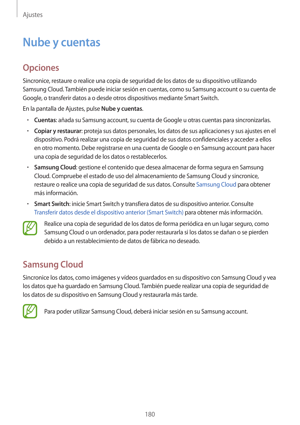 AjustesNube y cuentasOpcionesSincronice, restaure o realice una copia de seguridad de los datos de su dispositivo utilizandoSams