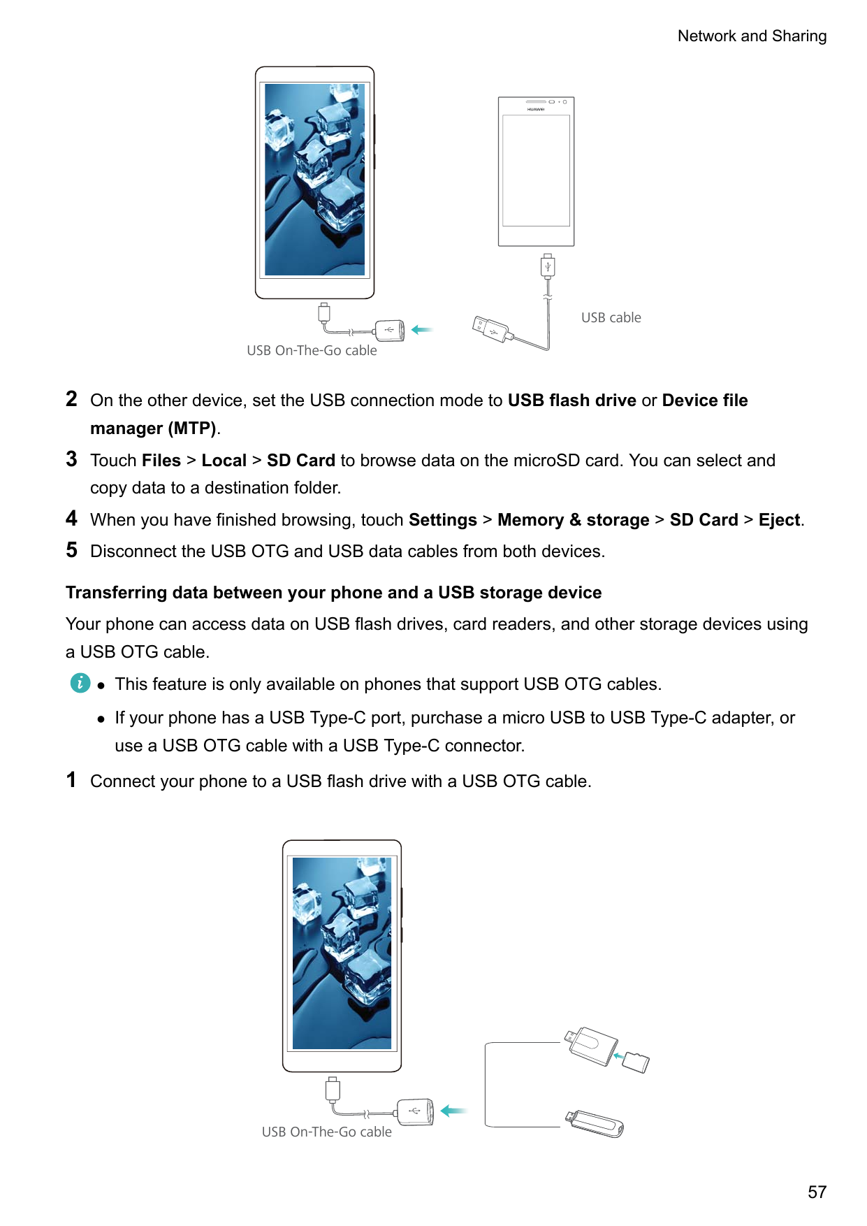 Network and SharingUSB cableUSB On-The-Go cable2On the other device, set the USB connection mode to USB flash drive or Device fi
