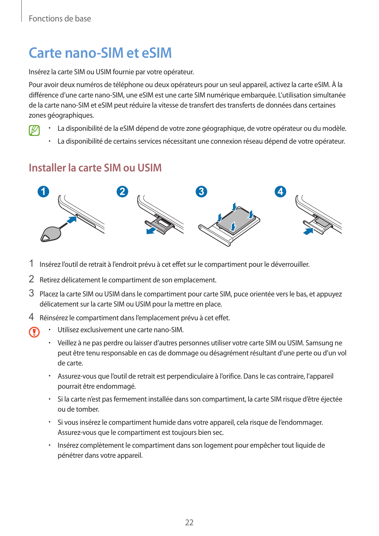 Fonctions de baseCarte nano-SIM et eSIMInsérez la carte SIM ou USIM fournie par votre opérateur.Pour avoir deux numéros de télép