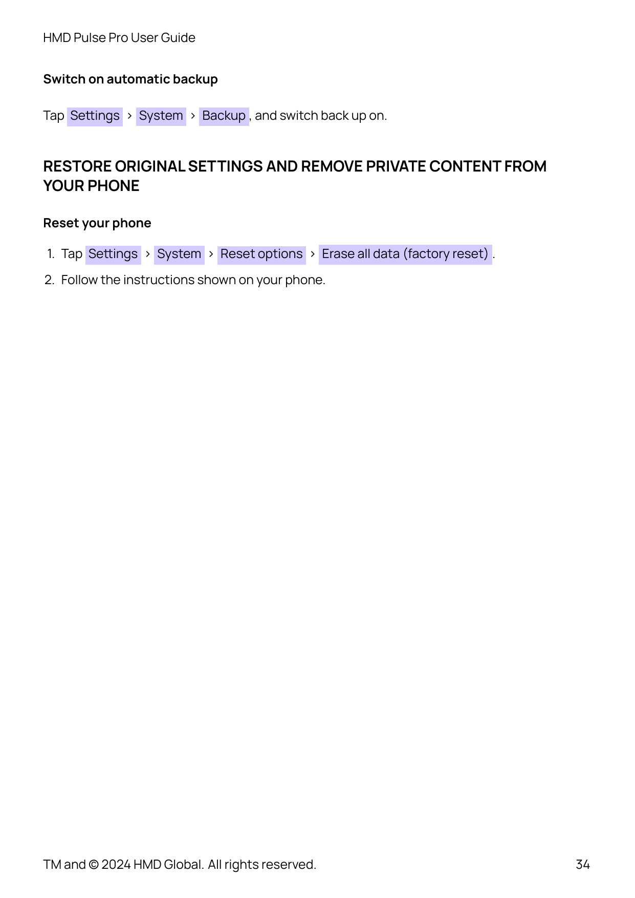 HMD Pulse Pro User GuideSwitch on automatic backupTap Se�ings > System > Backup , and switch back up on.RESTORE ORIGINAL SETTING