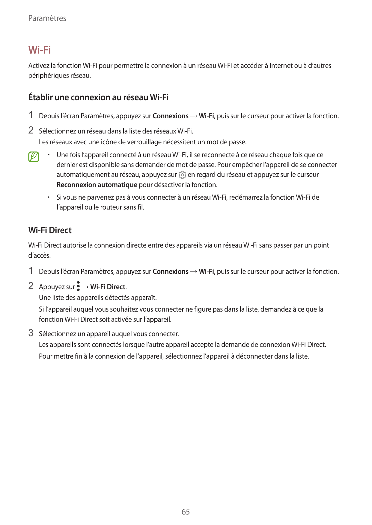 ParamètresWi-FiActivez la fonction Wi-Fi pour permettre la connexion à un réseau Wi-Fi et accéder à Internet ou à d’autrespériph