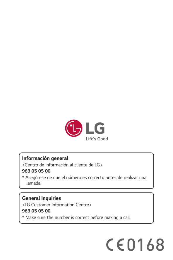 Información general<Centro de información al cliente de LG>963 05 05 00* Asegúrese de que el número es correcto antes de realiza