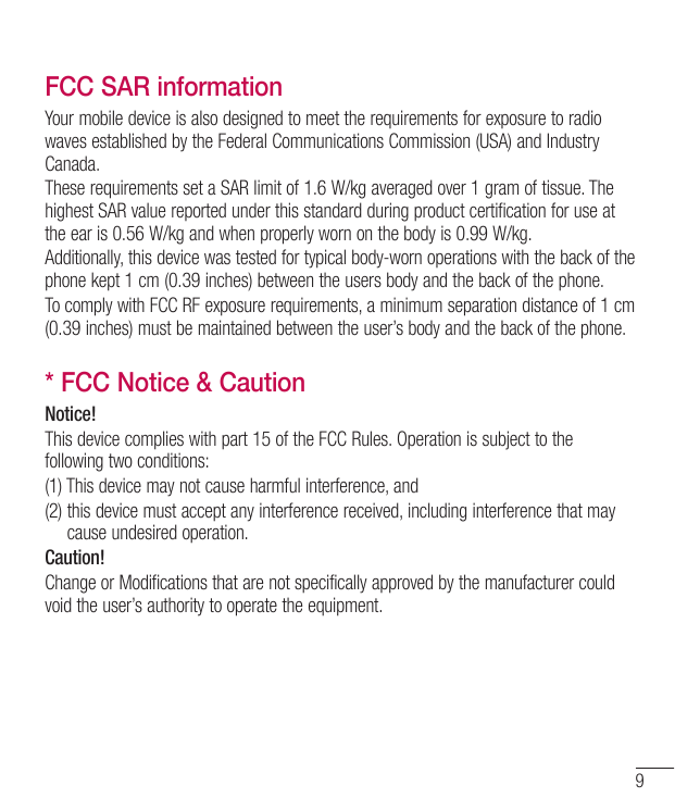 FCC SAR informationYour mobile device is also designed to meet the requirements for exposure to radiowaves established by the Fe