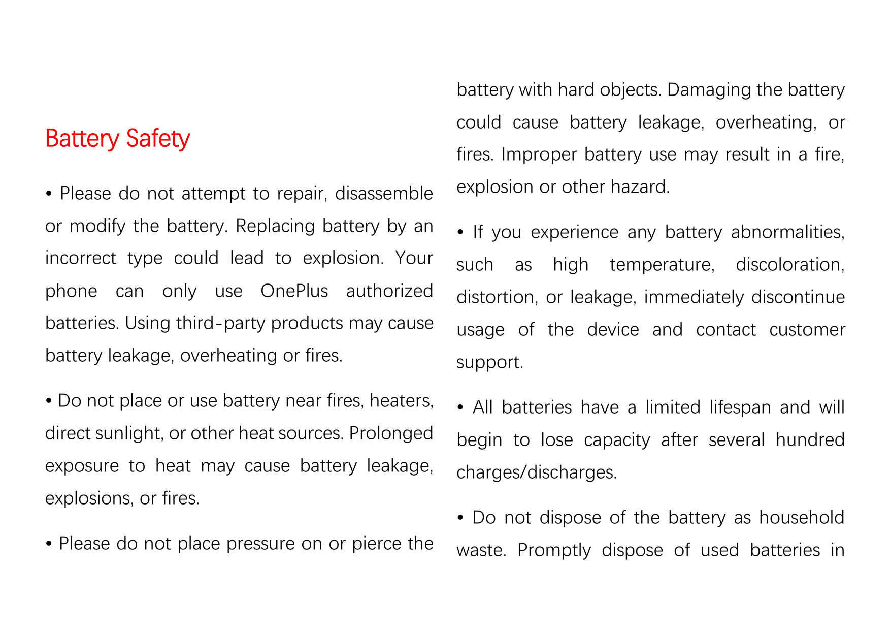 battery with hard objects. Damaging the batteryBattery Safetycould cause battery leakage, overheating, orfires. Improper battery