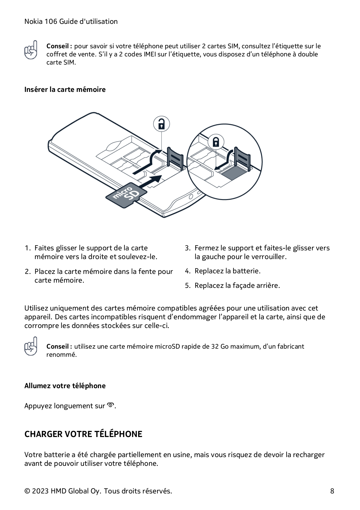 Nokia 106 Guide d'utilisationConseil : pour savoir si votre téléphone peut utiliser 2 cartes SIM, consultez l’étiquette sur leco