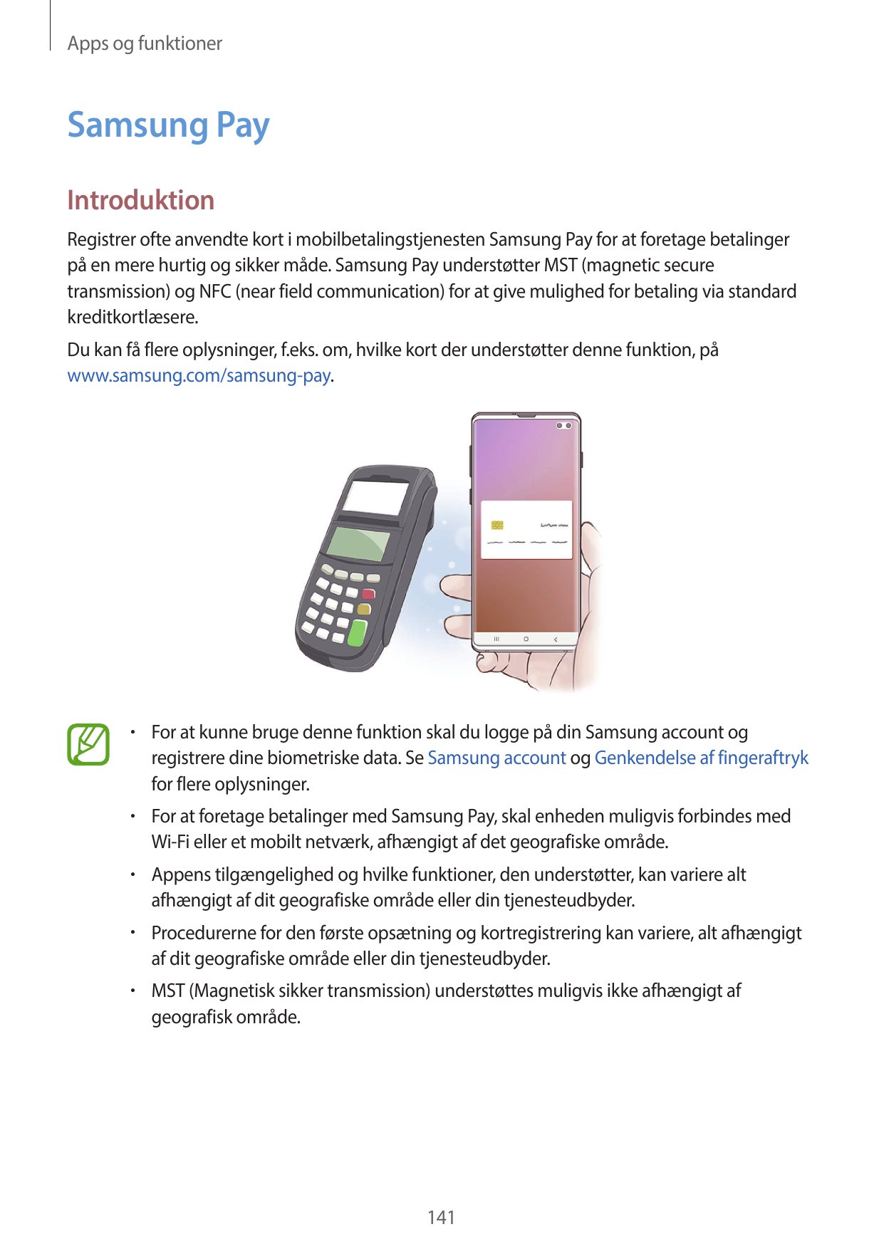 Apps og funktionerSamsung PayIntroduktionRegistrer ofte anvendte kort i mobilbetalingstjenesten Samsung Pay for at foretage beta