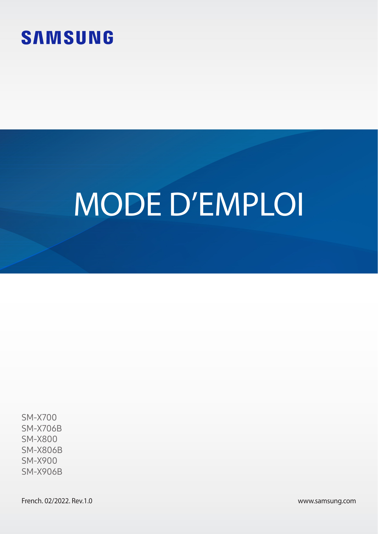 MODE D’EMPLOISM-X700SM-X706BSM-X800SM-X806BSM-X900SM-X906BFrench. 02/2022. Rev.1.0www.samsung.com