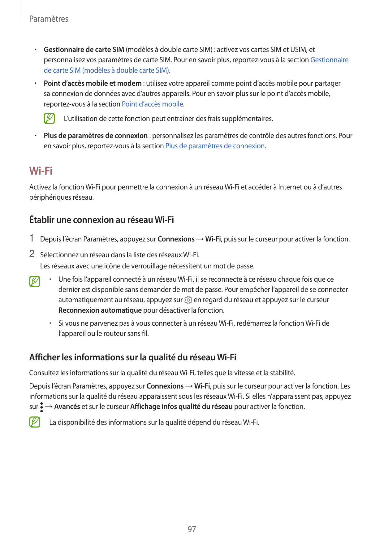 Paramètres•  Gestionnaire de carte SIM (modèles à double carte SIM) : activez vos cartes SIM et USIM, etpersonnalisez vos paramè