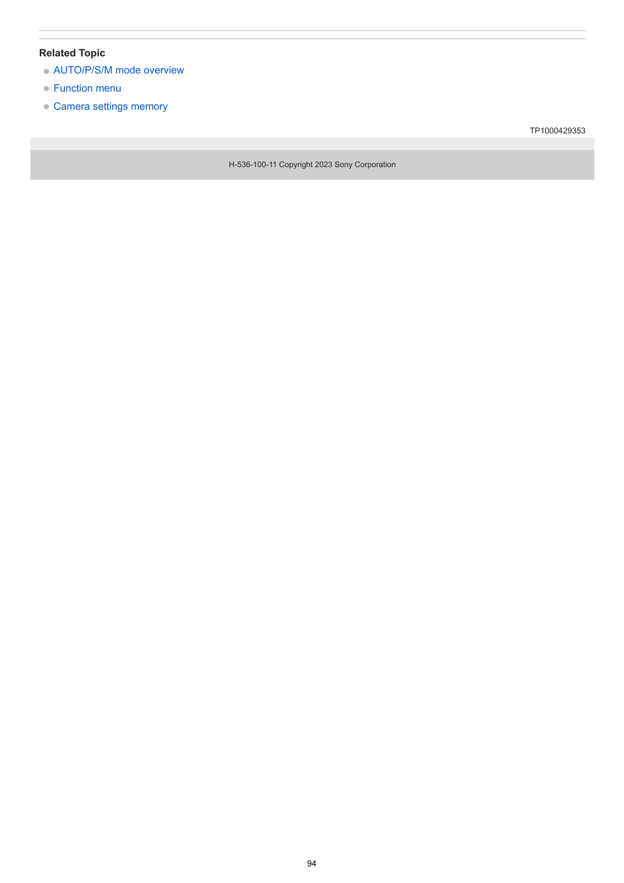 Related TopicAUTO/P/S/M mode overviewFunction menuCamera settings memoryTP1000429353H-536-100-11 Copyright 2023 Sony Corporation