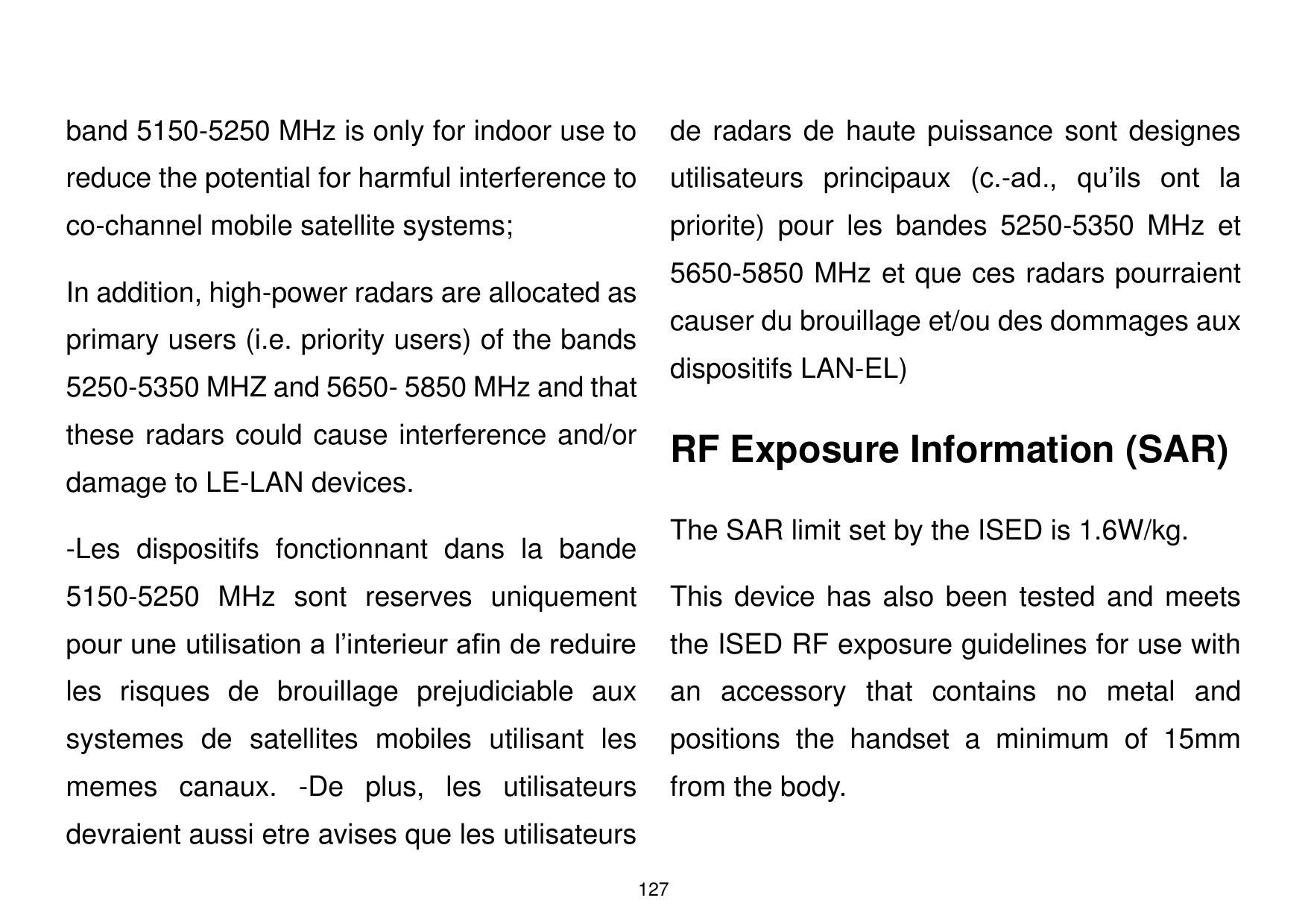 band 5150-5250 MHz is only for indoor use tode radars de haute puissance sont designesreduce the potential for harmful interfere