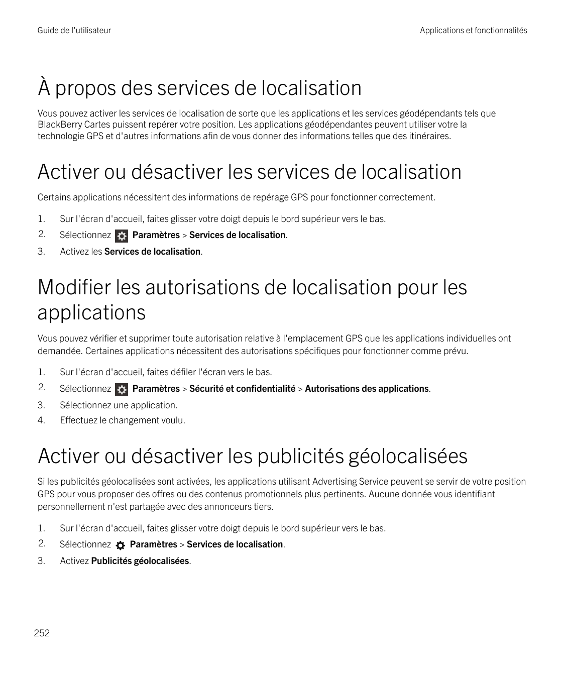 Guide de l'utilisateurApplications et fonctionnalitésÀ propos des services de localisationVous pouvez activer les services de lo