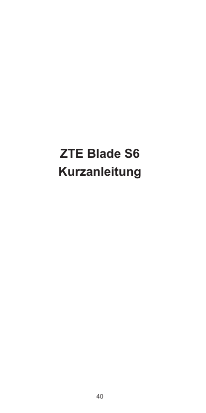 ZTE Blade S6Kurzanleitung40