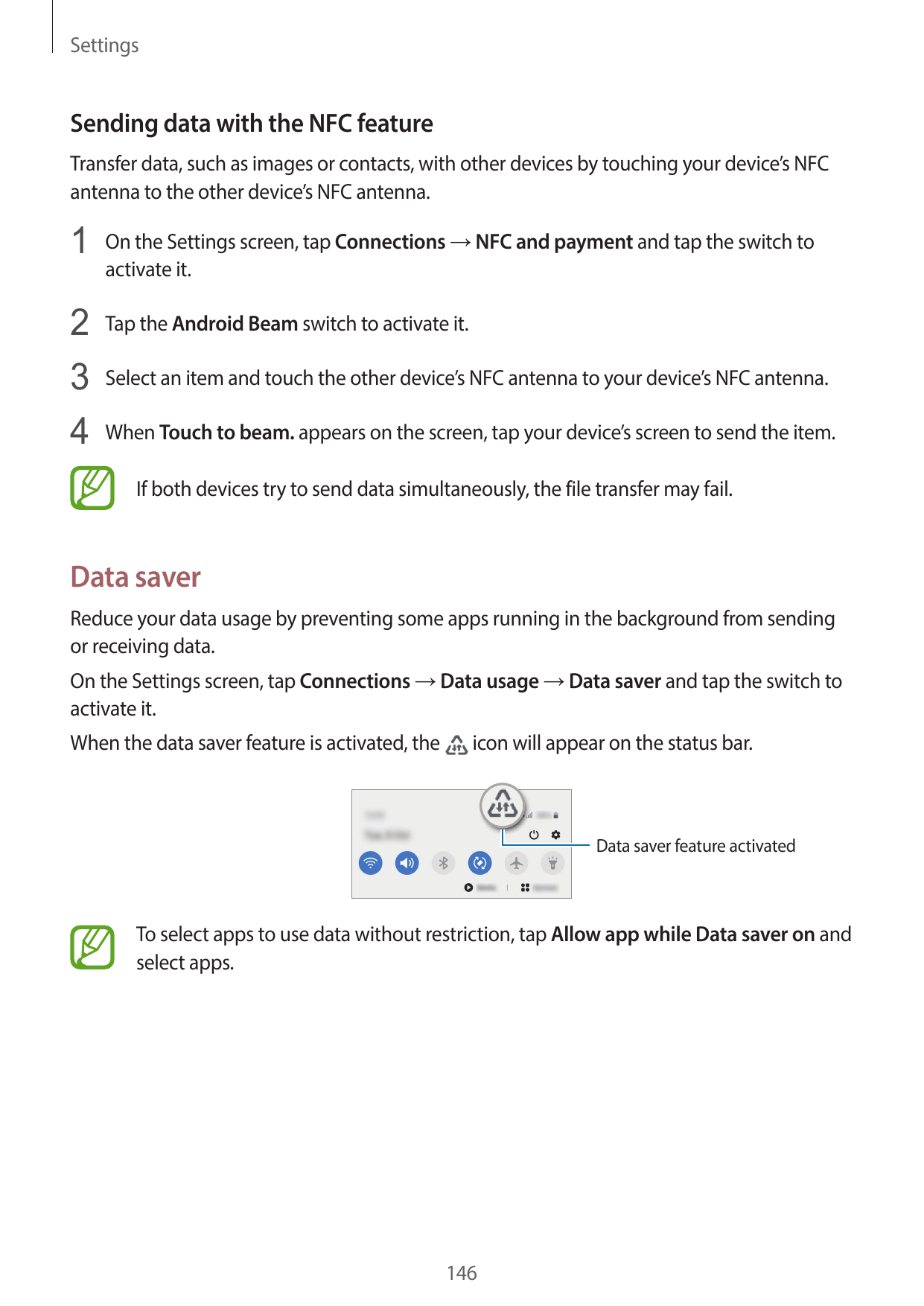 SettingsSending data with the NFC featureTransfer data, such as images or contacts, with other devices by touching your device’s