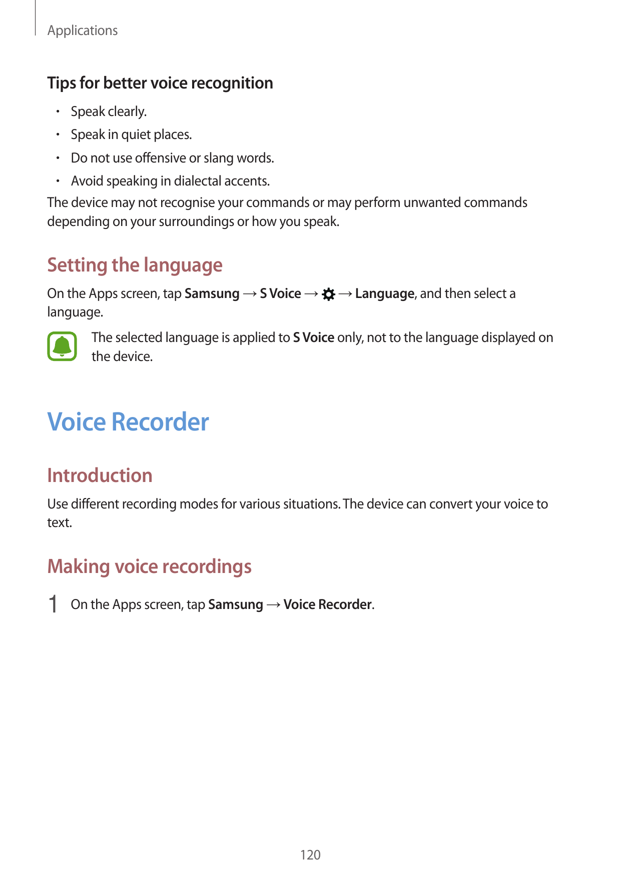 ApplicationsTips for better voice recognition• Speak clearly.• Speak in quiet places.• Do not use offensive or slang words.• Avo