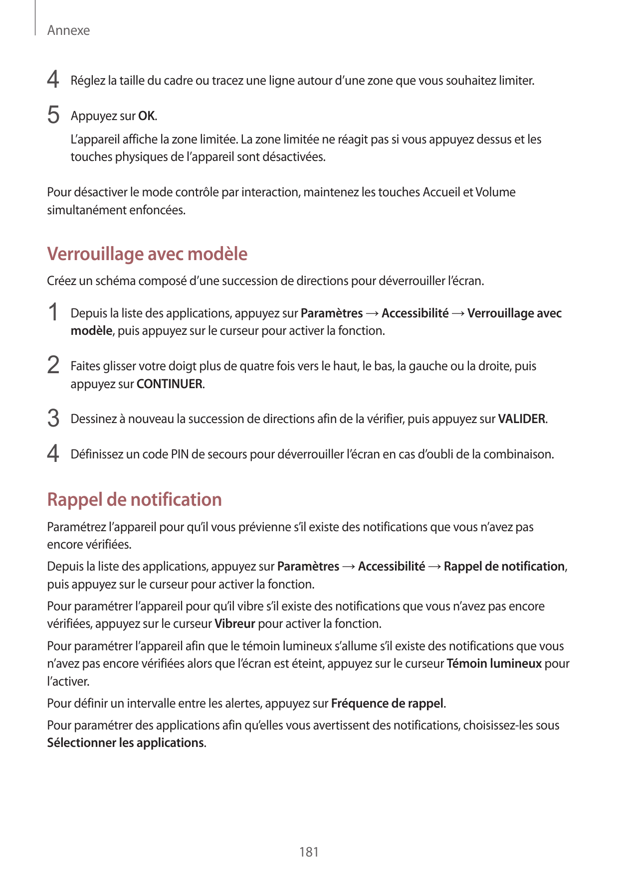 Annexe4 Réglez la taille du cadre ou tracez une ligne autour d’une zone que vous souhaitez limiter.5 Appuyez sur OK.L’appareil a