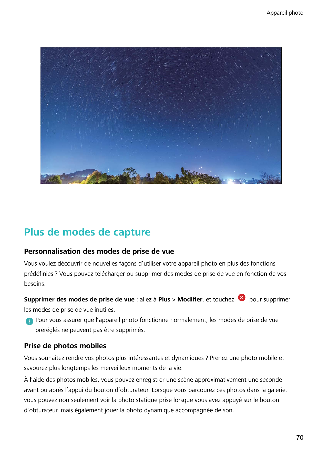 Appareil photoPlus de modes de capturePersonnalisation des modes de prise de vueVous voulez découvrir de nouvelles façons d’util