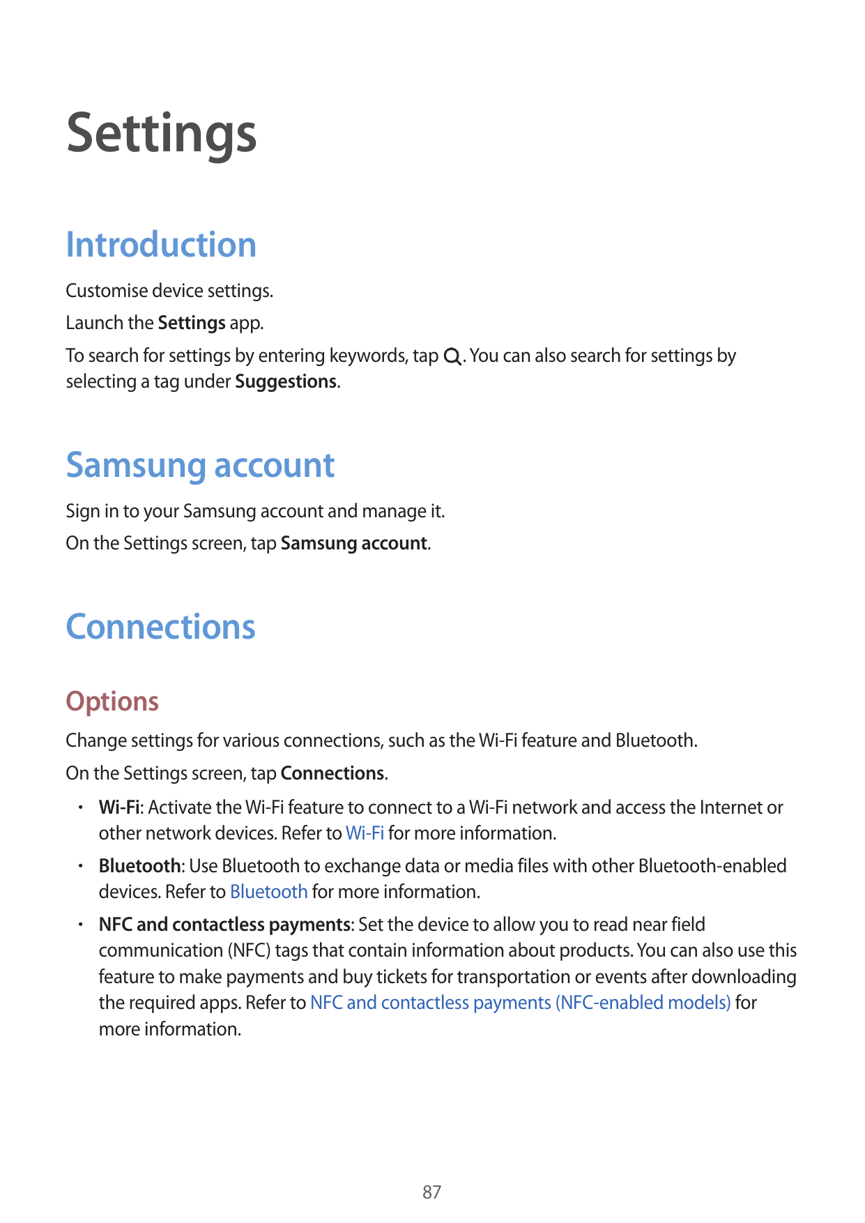 SettingsIntroductionCustomise device settings.Launch the Settings app.To search for settings by entering keywords, tapselecting 