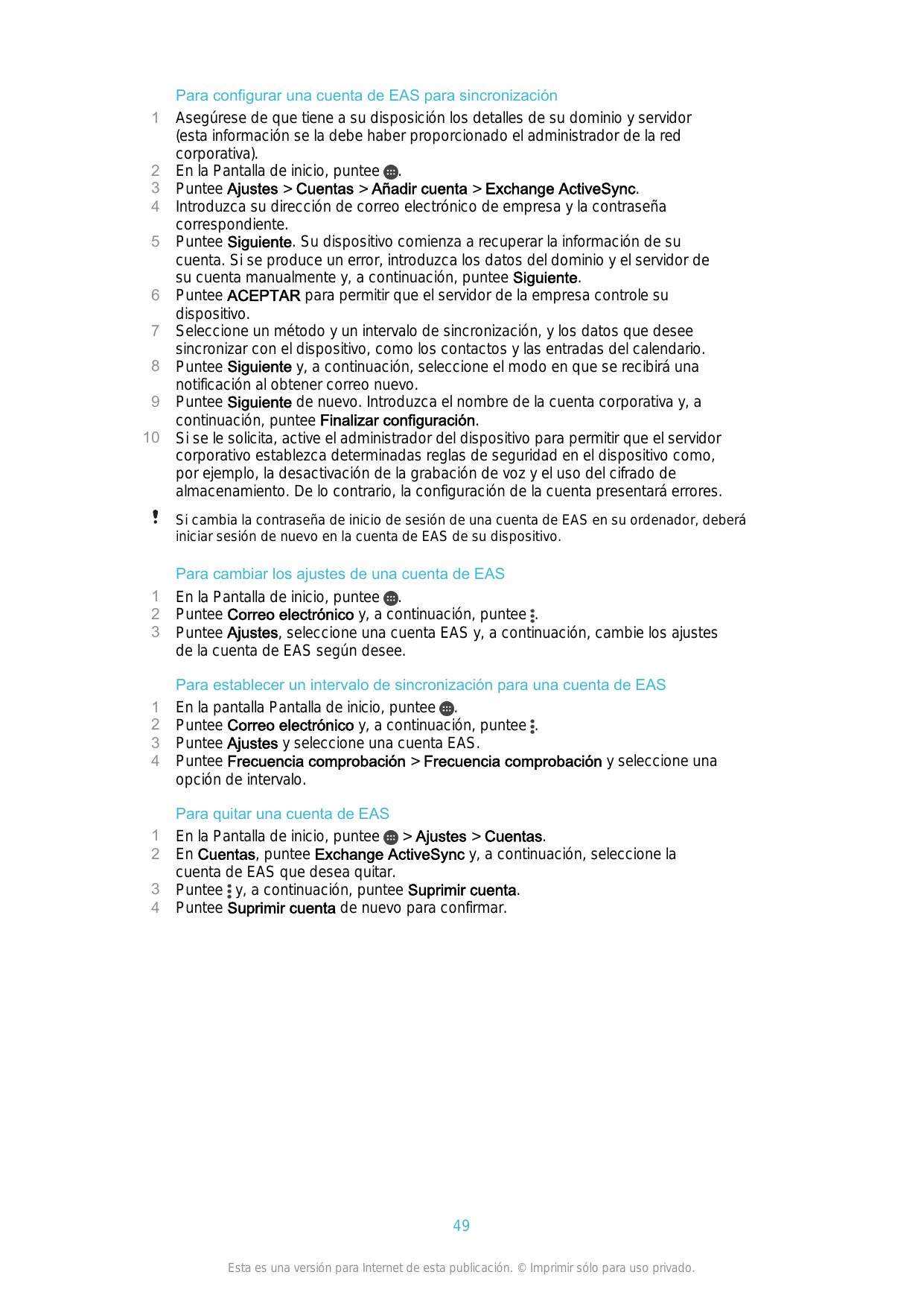 12345678910Para configurar una cuenta de EAS para sincronizaciónAsegúrese de que tiene a su disposición los detalles de su domin