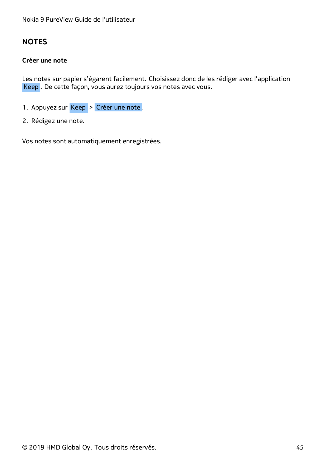 Nokia 9 PureView Guide de l'utilisateurNOTESCréer une noteLes notes sur papier s’égarent facilement. Choisissez donc de les rédi