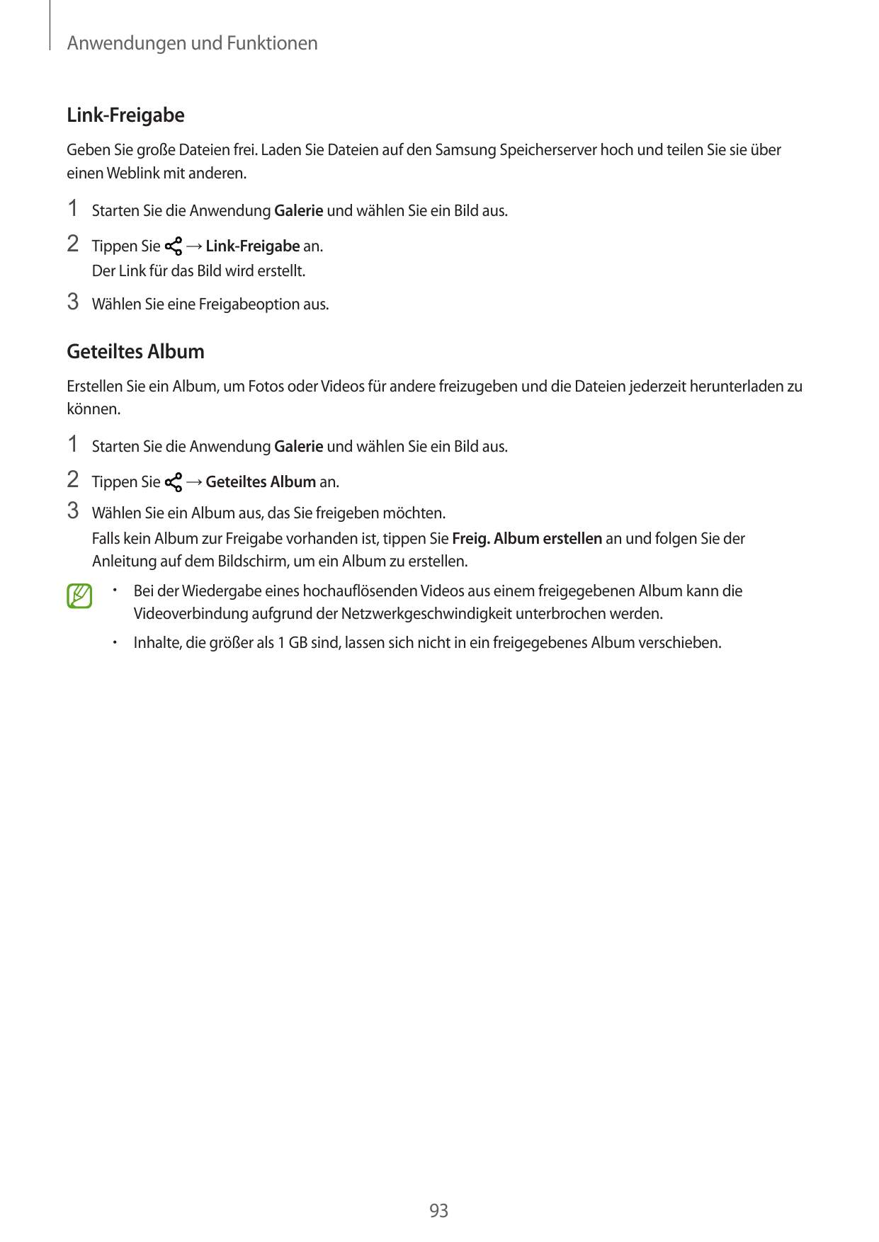 Anwendungen und FunktionenLink-FreigabeGeben Sie große Dateien frei. Laden Sie Dateien auf den Samsung Speicherserver hoch und t