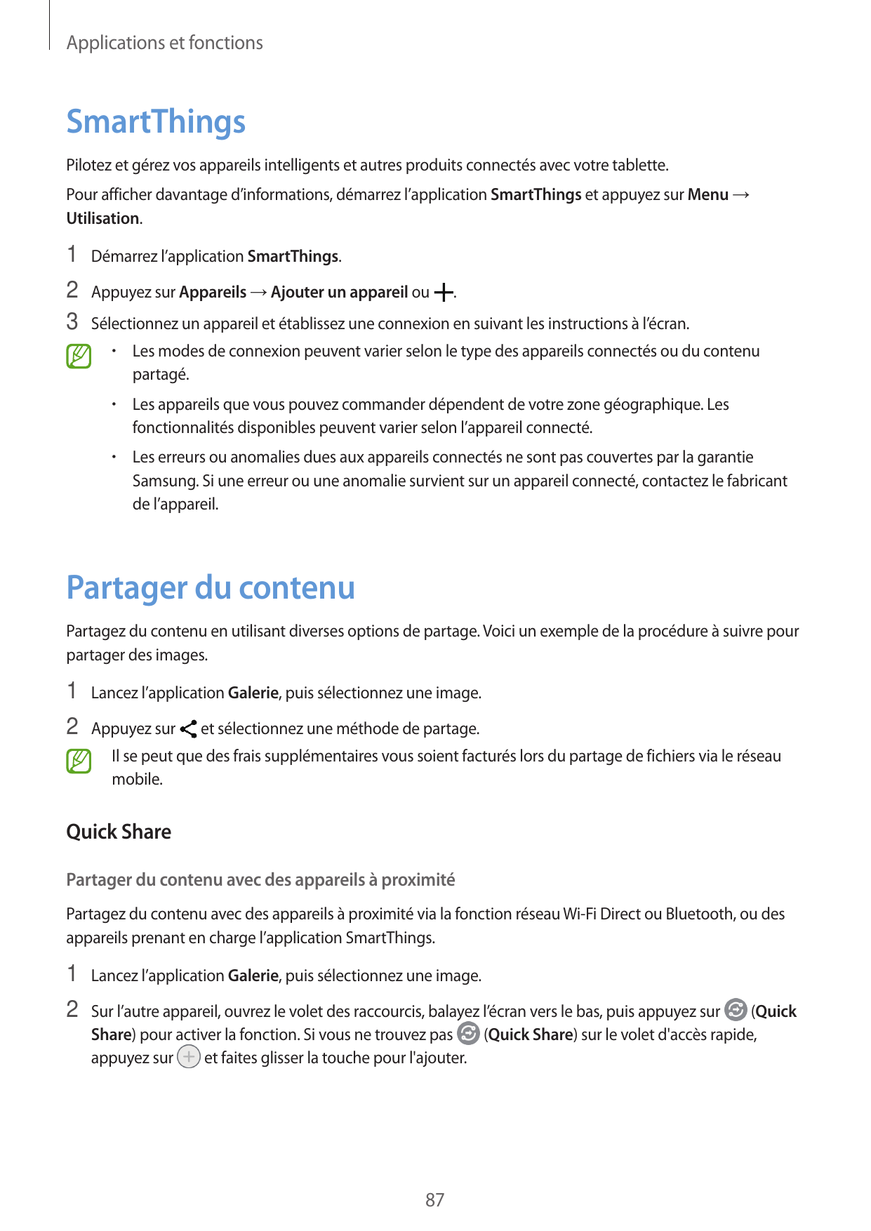 Applications et fonctionsSmartThingsPilotez et gérez vos appareils intelligents et autres produits connectés avec votre tablette