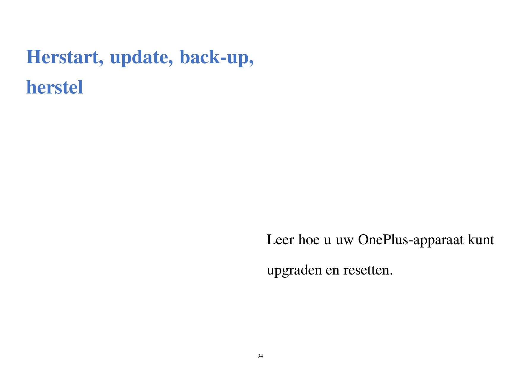 Herstart, update, back-up,herstelLeer hoe u uw OnePlus-apparaat kuntupgraden en resetten.94