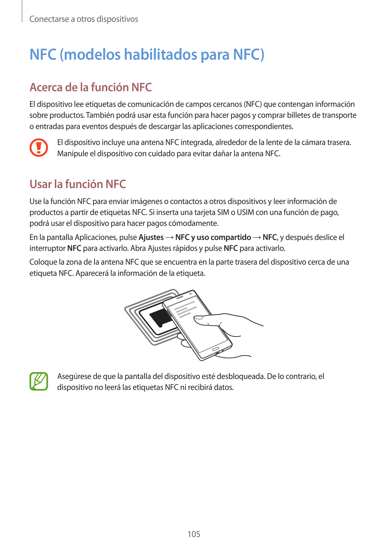Conectarse a otros dispositivosNFC (modelos habilitados para NFC)Acerca de la función NFCEl dispositivo lee etiquetas de comunic