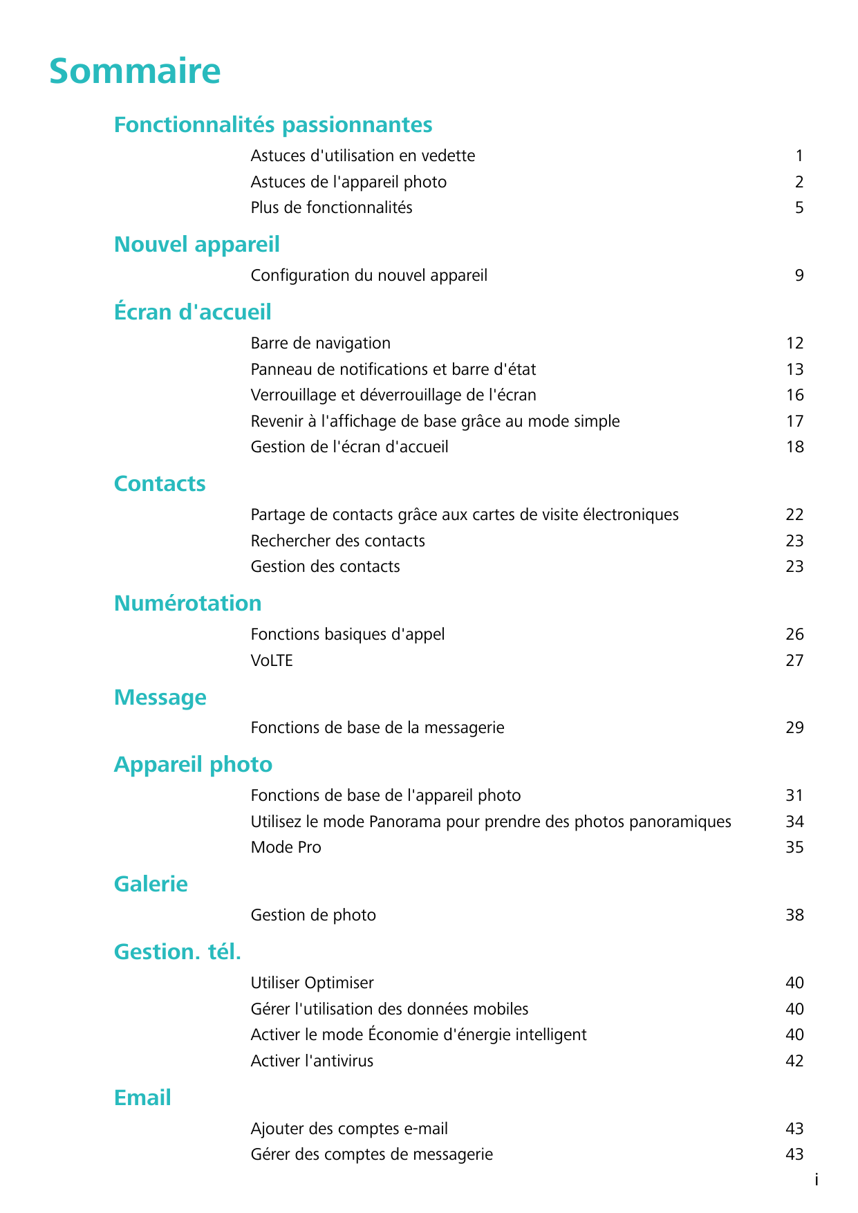 SommaireFonctionnalités passionnantesAstuces d'utilisation en vedetteAstuces de l'appareil photoPlus de fonctionnalités125Nouvel