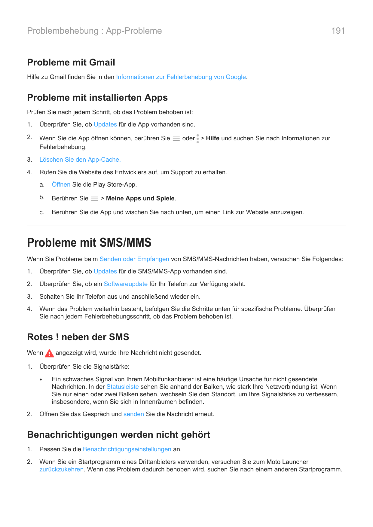 191Problembehebung : App-ProblemeProbleme mit GmailHilfe zu Gmail finden Sie in den Informationen zur Fehlerbehebung von Google.