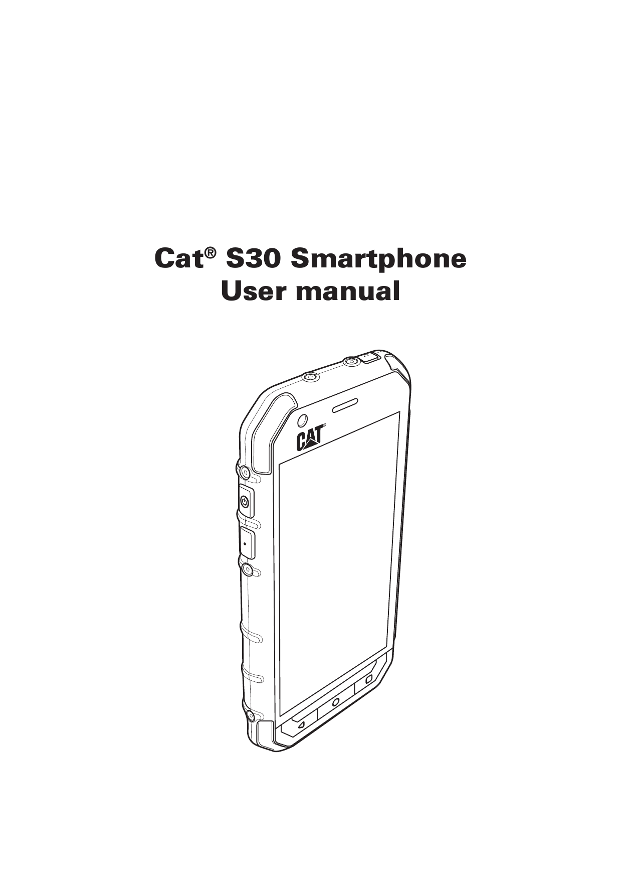 Cat® S30 SmartphoneUser manual