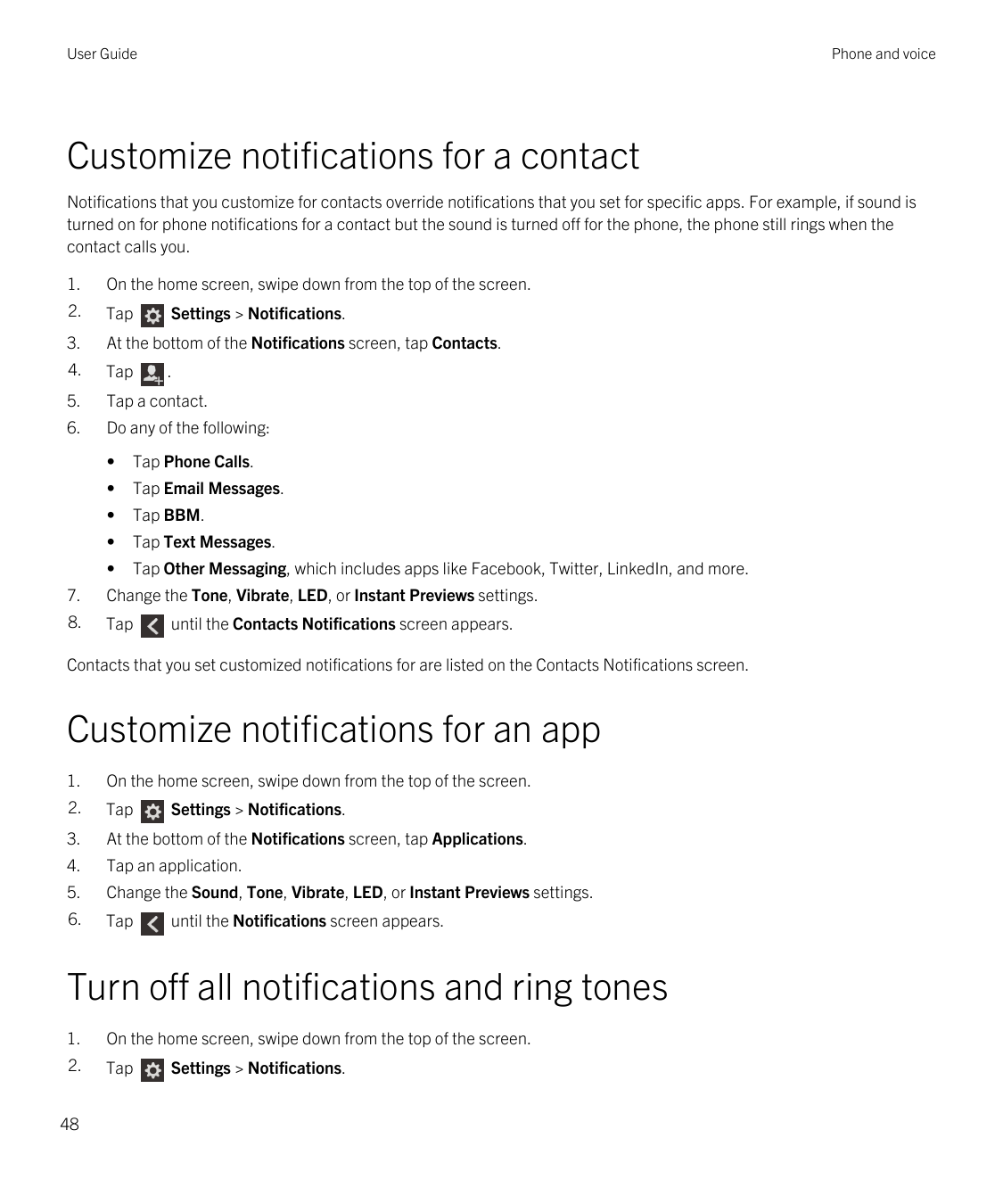 User GuidePhone and voiceCustomize notifications for a contactNotifications that you customize for contacts override notificatio