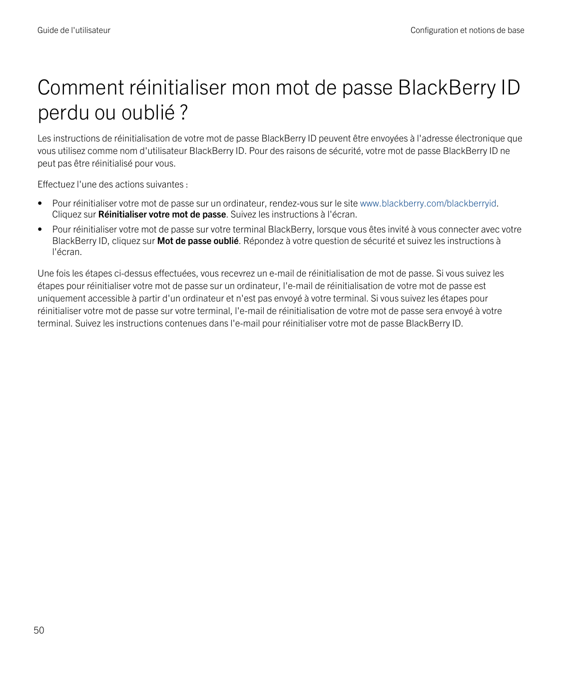 Guide de l'utilisateurConfiguration et notions de baseComment réinitialiser mon mot de passe BlackBerry IDperdu ou oublié ?Les i