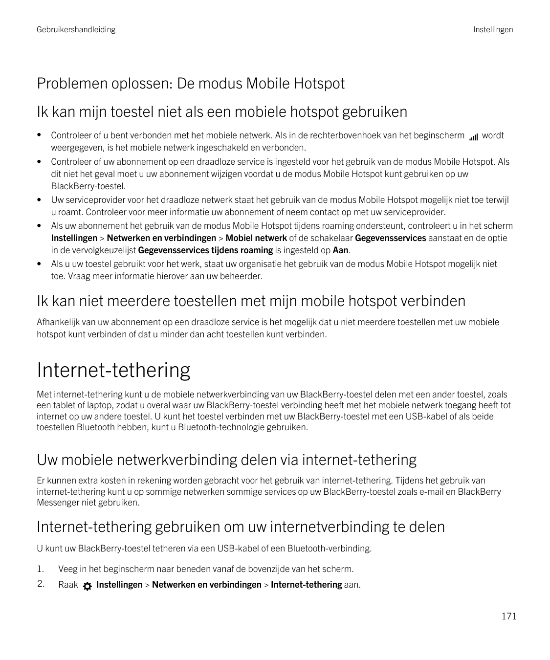 GebruikershandleidingInstellingenProblemen oplossen: De modus Mobile HotspotIk kan mijn toestel niet als een mobiele hotspot geb