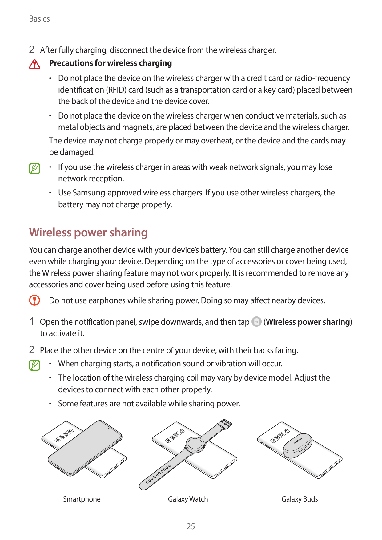 Basics2 After fully charging, disconnect the device from the wireless charger.Precautions for wireless charging• Do not place th