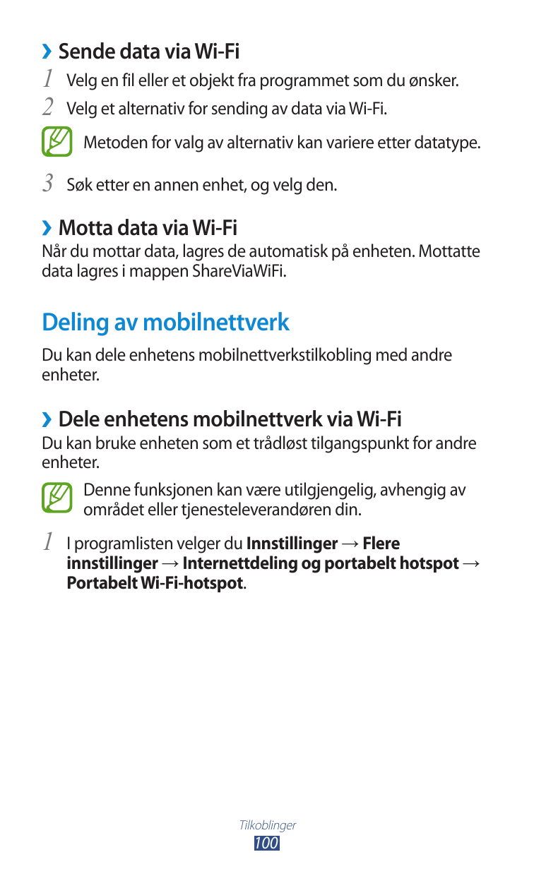 ››Sende data via Wi-Fi1 Velg en fil eller et objekt fra programmet som du ønsker.2 Velg et alternativ for sending av data via Wi