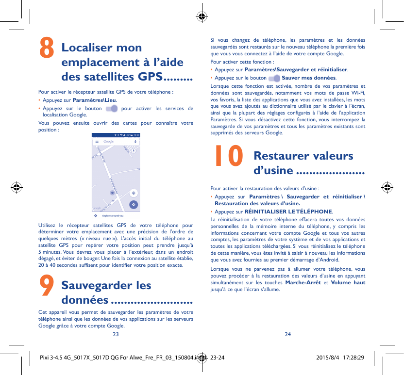 8Localiser monemplacement à l’aidedes satellites GPS���������Pour activer le récepteur satellite GPS de votre téléphone :• Appuy