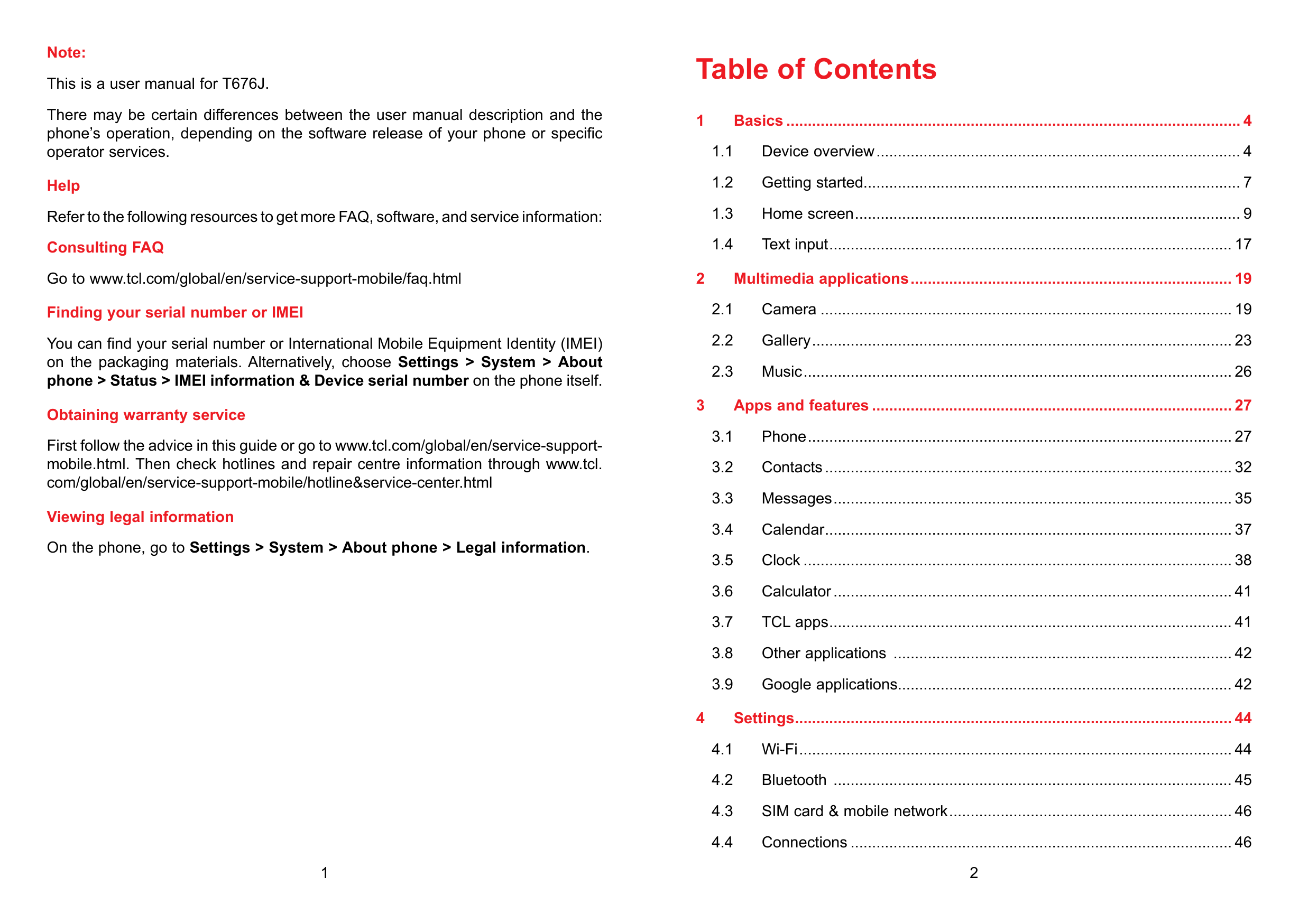 Note:Table of ContentsThis is a user manual for T676J.There may be certain differences between the user manual description and t