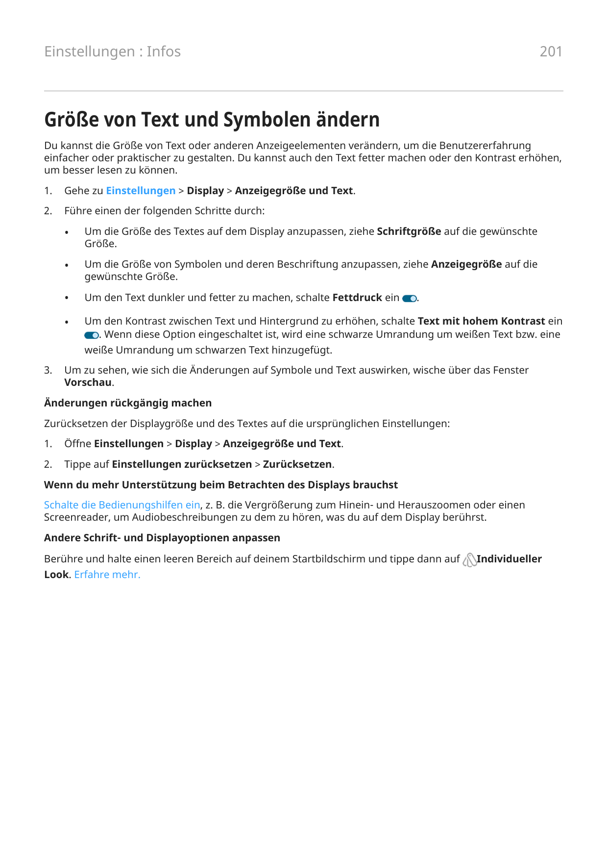 Einstellungen : Infos201Größe von Text und Symbolen ändernDu kannst die Größe von Text oder anderen Anzeigeelementen verändern, 
