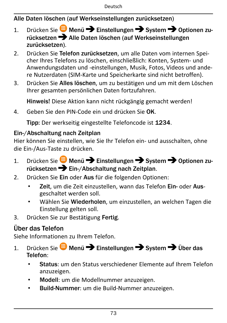 DeutschAlle Daten löschen (auf Werkseinstellungen zurücksetzen)1.2.3.Drücken SieMenüEinstellungenSystemOptionen zurücksetzenAlle