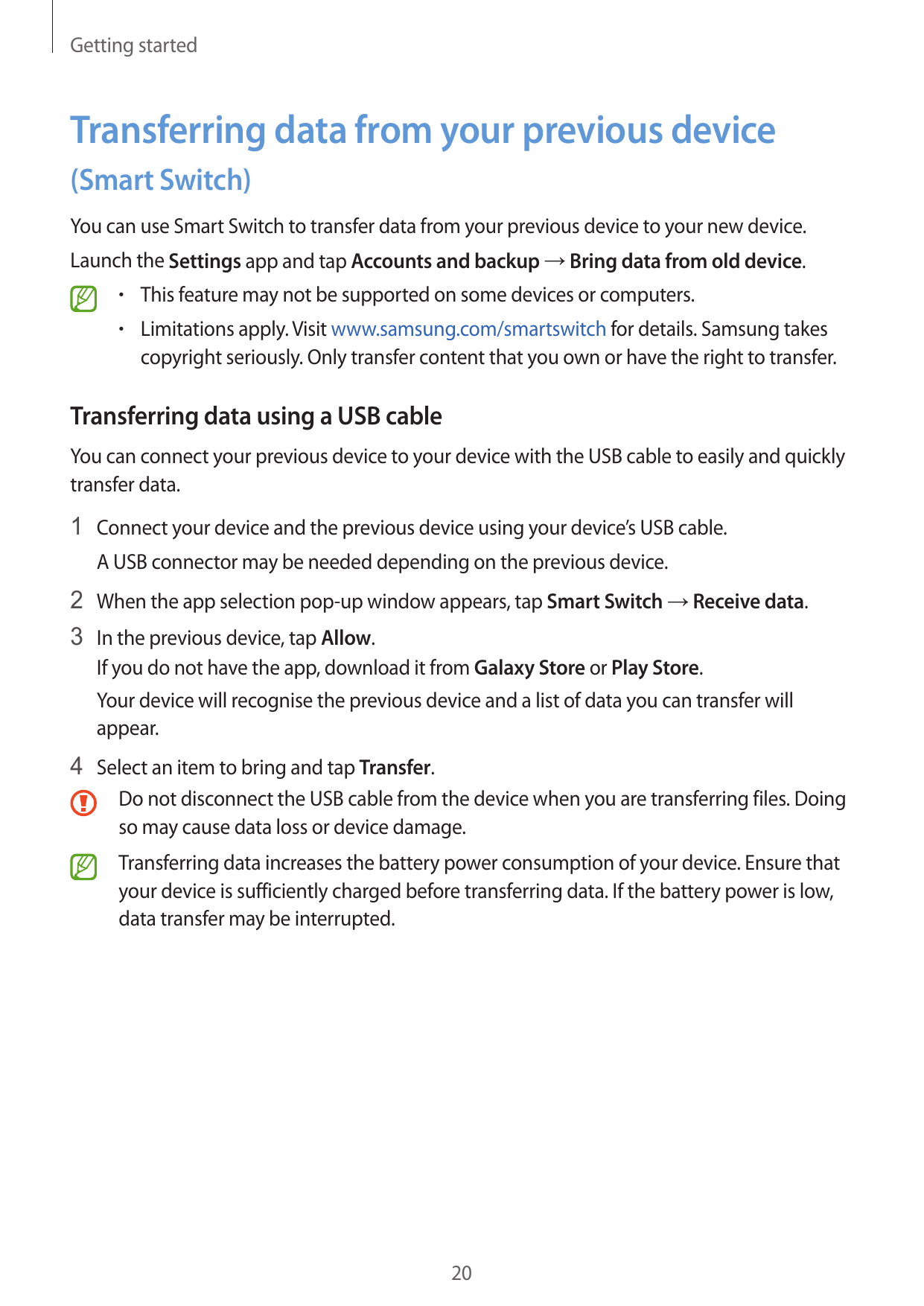 Getting startedTransferring data from your previous device(Smart Switch)You can use Smart Switch to transfer data from your prev