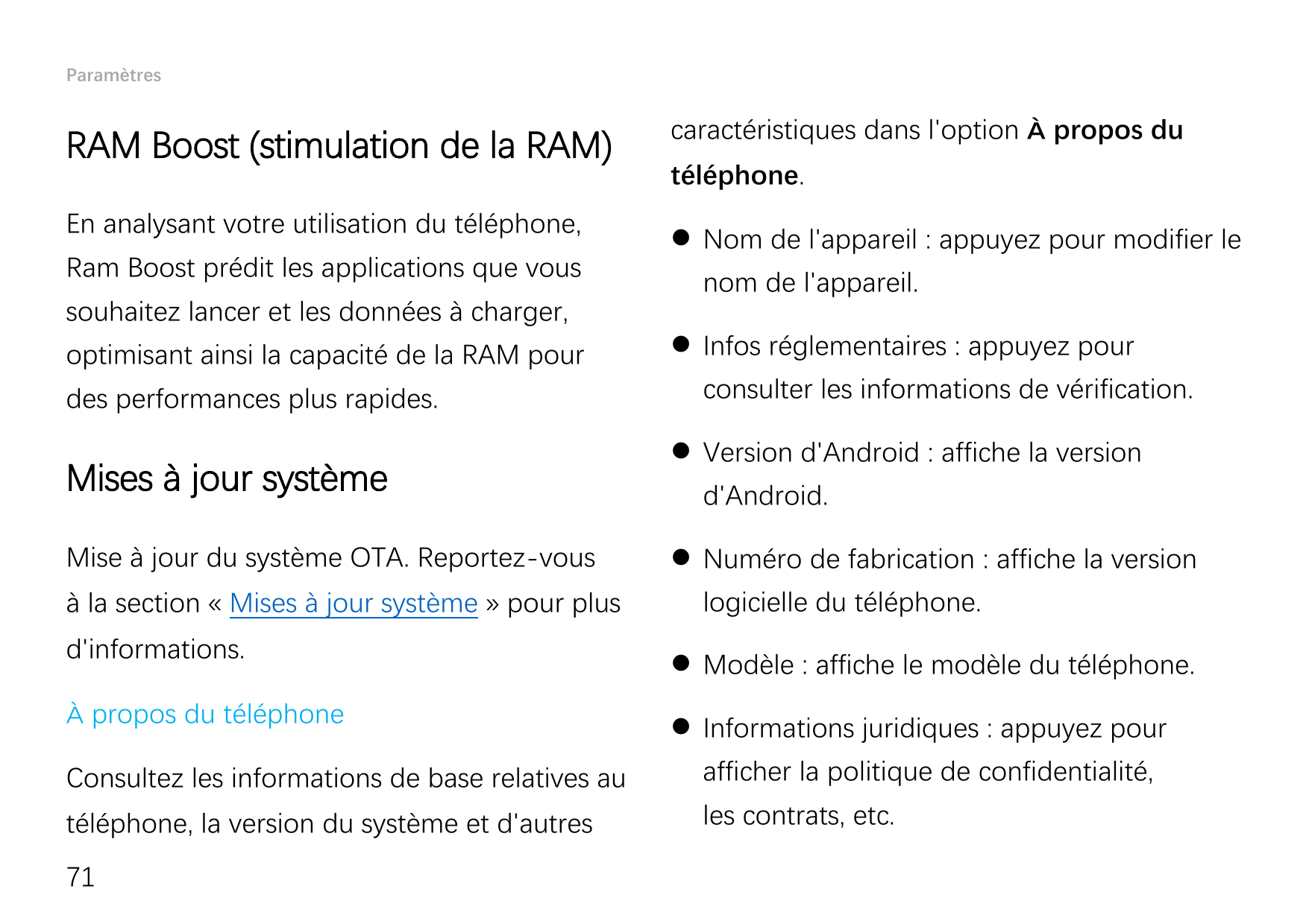 ParamètresRAM Boost (stimulation de la RAM)En analysant votre utilisation du téléphone,Ram Boost prédit les applications que vou